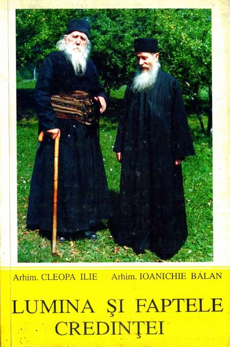 lumina_si_faptele_credintei_ilie_cleopa_ioanichie_balan